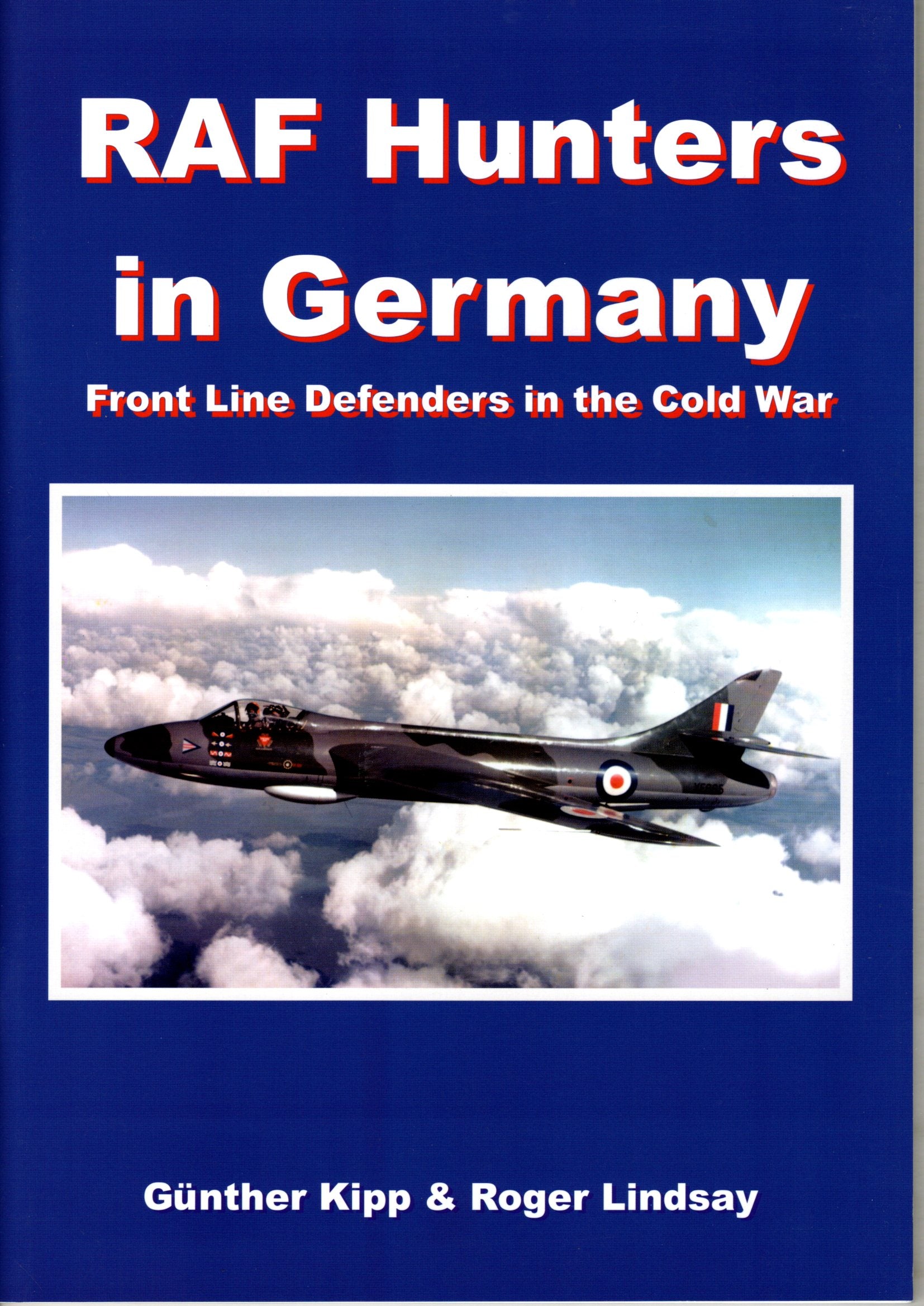 RAF Hunters in Germany Front Line Defenders in the Cold War