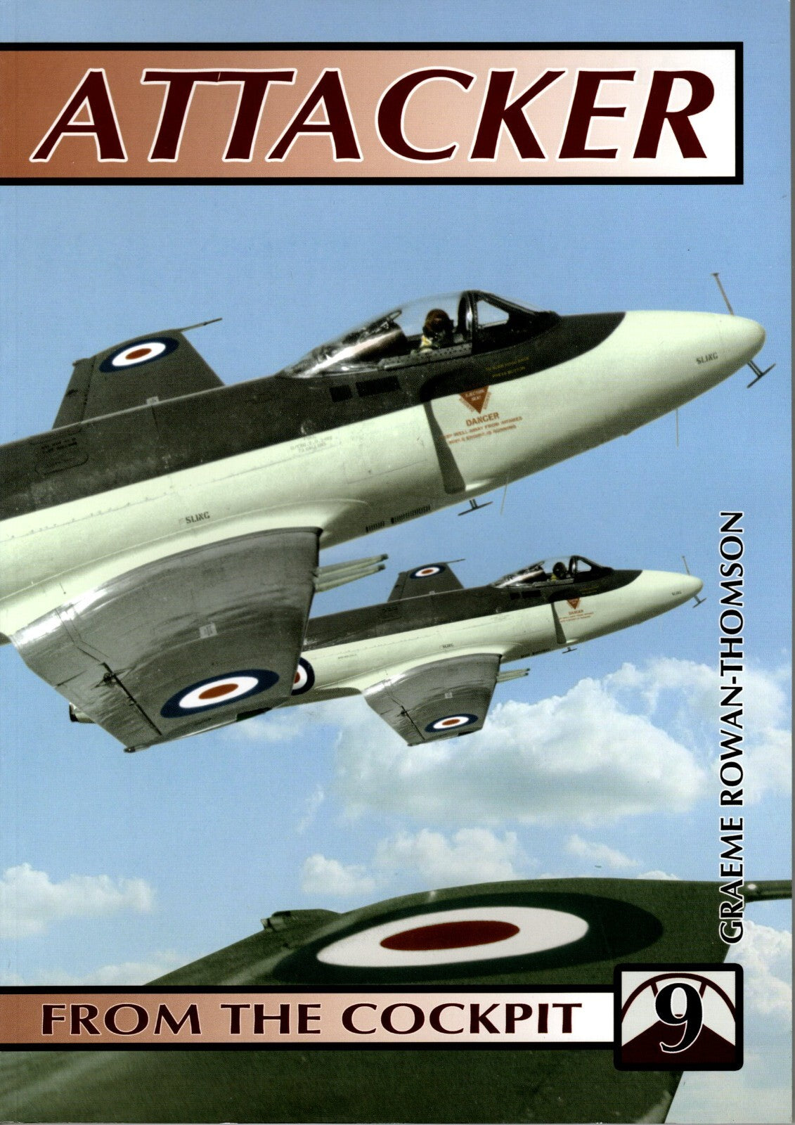 From the Cockpit 9 - Attacker by Graeme Rowan-Thompson