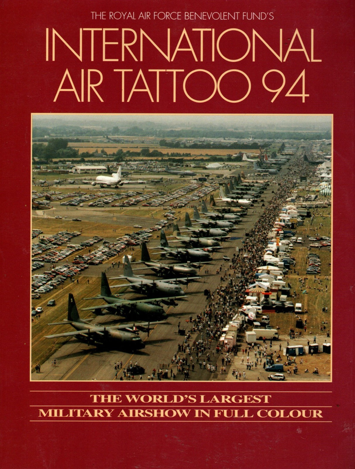 International Air Tattoo 94 The World's Largest Military Airshow in Colour